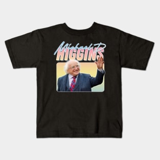 Michael D Higgins - - Retro Aesthetic Fan Art Kids T-Shirt